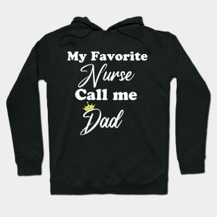 my favorite nurse call me dad Hoodie